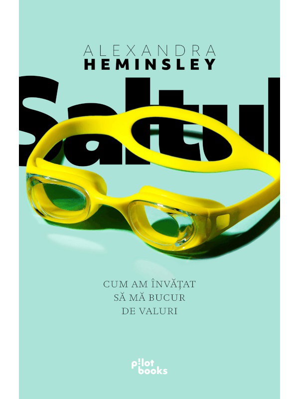 Books Pilot Books - Saltul (autor Alexandra Heminsley)