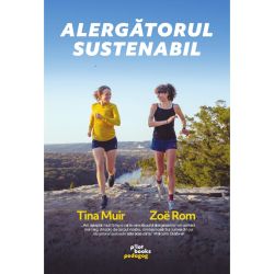 Carte Pilot Books Alergătorul Sustenabil - Tina Muir, Zoë Rom